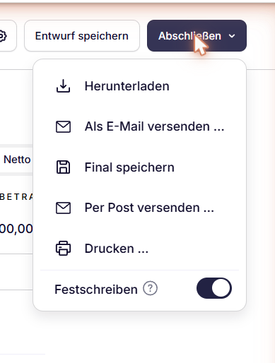 Das geöffnete Menü Abschließen in sevdesk mit Herunterladen, Als E-Mail versenden, Final speichern, Per Post versenden, Drucken und dem eingeschalteten Schalter Festschreiben.